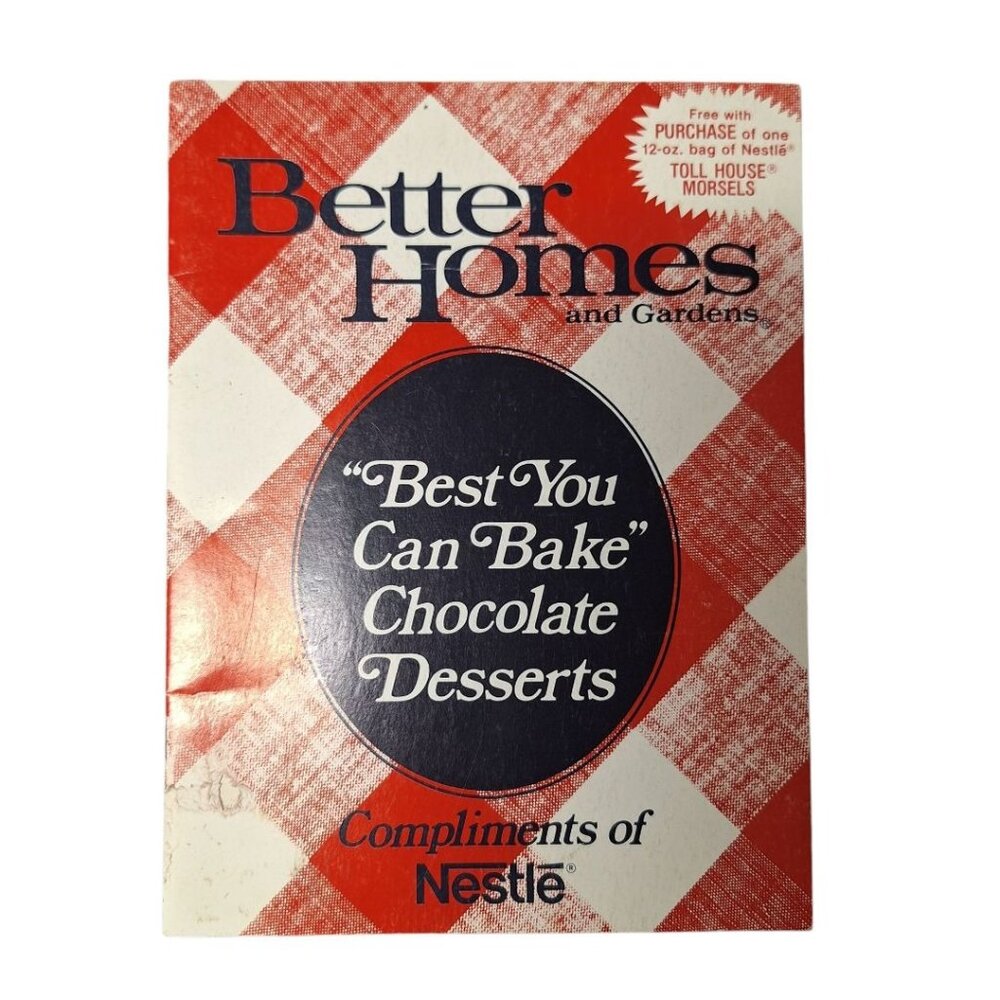 Nestle Better Homes Garden Booklet Chocolate Recipes Desserts 1983 Sweet Vintage